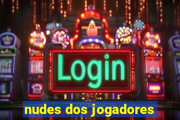 nudes dos jogadores